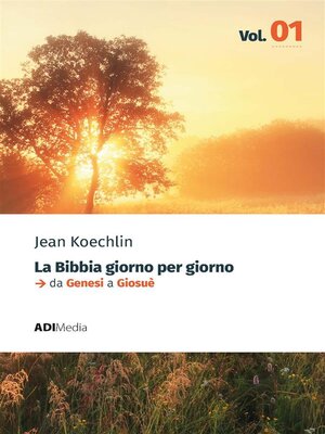 cover image of La Bibbia Giorno per Giorno--Volume 1